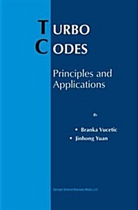 Turbo Codes: Principles and Applications (Paperback, Softcover Repri)