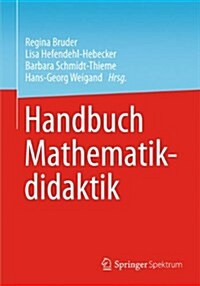 Handbuch Der Mathematikdidaktik (Paperback)