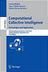 Computational Collective Intelligence. Technologies and Applications: 5th International Conference, ICCCI 2013, Craiova, Romania, September 11-13, 201 (Paperback, 2013)
