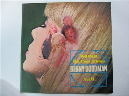[중고] LP(수입) 베니 굿맨 Benny Goodman/Members of Benny Goodman Orchestra : World Hit Pops Album Vol.6   