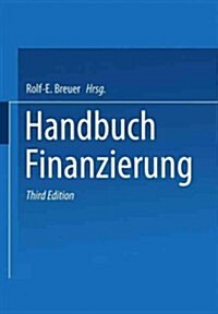 Handbuch Finanzierung (Paperback, 3, 3. Aufl. 2001)