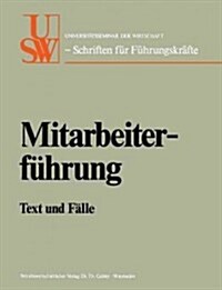 Mitarbeiterf?rung: Text Und F?le (Paperback, 1977)