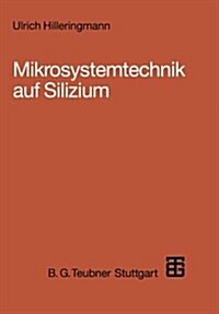 Mikrosystemtechnik Auf Silizium (Paperback)