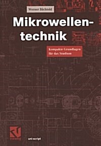 Mikrowellentechnik: Kompakte Grundlagen F? Das Studium (Paperback, 1999)