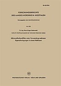 Mikrowellenbandfilter Unter Verwendung Mehrerer Eigenschwingungen in Einem Hohlraum (Paperback)