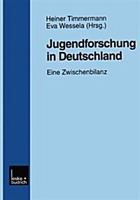 Jugendforschung in Deutschland : Eine Zwischenbilanz (Paperback)