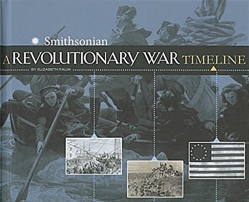 A Revolutionary War Timeline (Hardcover)
