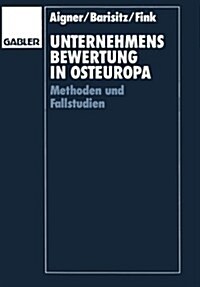 Unternehmensbewertung in Osteuropa : Methoden Und Fallstudien (Paperback)