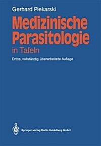 Medizinische Parasitologie: In Tafeln (Paperback, 3, 3., Vollstand.)