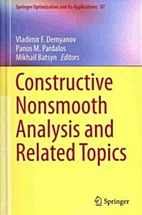 Constructive Nonsmooth Analysis and Related Topics (Hardcover, 2014)