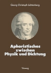 Aphoristisches Zwischen Physik Und Dichtung (Paperback)