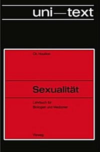 Sexualitat : Lehrbuch Fur Biologen Und Mediziner (Paperback, 1969 ed.)