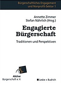 Engagierte Burgerschaft : Traditionen Und Perspektiven (Paperback, 2000 ed.)