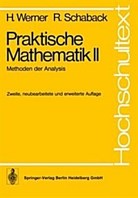 Praktische Mathematik II: Methoden Der Analysis (Paperback, 2, 2., Neubearb. U)