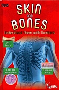 Your Skin and Bones: Understand Them with Numbers (Library Binding)