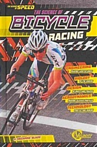 The Science of Bicycle Racing (Library Binding)