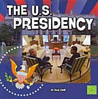 The U.S. Presidency (Paperback)