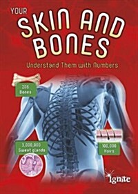 Your Skin and Bones: Understand Them with Numbers (Paperback)
