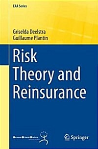 Risk Theory and Reinsurance (Paperback, 2014 ed.)