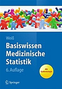 Basiswissen Medizinische Statistik (Paperback, 6, 6., Uberarb. Au)