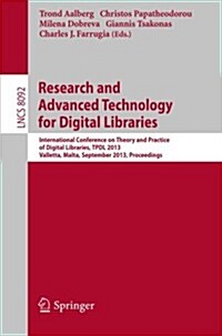 Research and Advanced Technology for Digital Libraries: International Conference on Theory and Practice of Digital Libraries, Tpdl 2013, Valletta, Mal (Paperback, 2013)