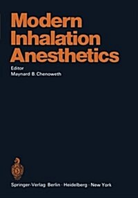 Modern Inhalation Anesthetics (Paperback, Softcover Repri)