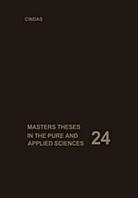 Masters Theses in the Pure and Applied Sciences: Accepted by Colleges and Universities of the United States and Canada. Volume 24 (Paperback, Softcover Repri)