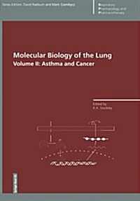 Molecular Biology of the Lung: Volume II: Asthma and Cancer (Paperback, Softcover Repri)