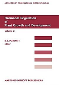 Hormonal Regulation of Plant Growth and Development (Paperback, Softcover Repri)