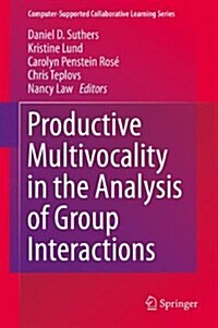 Productive Multivocality in the Analysis of Group Interactions (Hardcover, 2013)