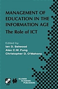 Management of Education in the Information Age: The Role of Ict (Paperback, Softcover Repri)