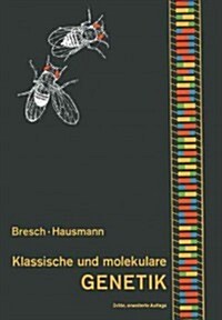 Klassische Und Molekulare Genetik (Paperback, 3, 3., Erw. Aufl.)