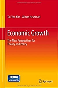 Economic Growth: The New Perspectives for Theory and Policy (Hardcover, 2014)