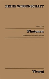 Photonen: Experimente Und Ihre Deutung (Paperback, Softcover Repri)