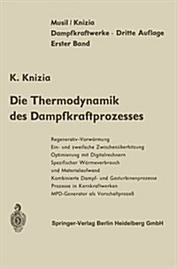 Die Thermodynamik Des Dampfkraftprozesses (Paperback, 3, Softcover Repri)