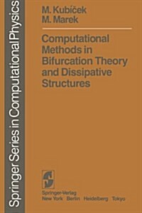 Computational Methods in Bifurcation Theory and Dissipative Structures (Paperback, Softcover Repri)