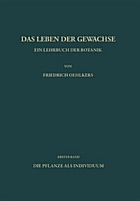 Ein Lehrbuch Der Botanik: Die Pflanze ALS Individuum (Paperback, Softcover Repri)