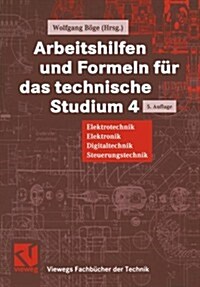 Arbeitshilfen Und Formeln F? Das Technische Studium: Elektrotechnik, Elektronik, Digitaltechnik, Steuerungstechnik (Paperback, 5, 5, Uberarb. U.)