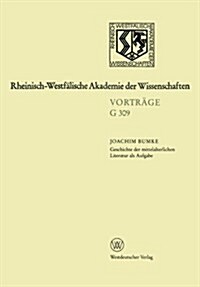 Geschichte Der Mittelalterlichen Literatur ALS Aufgabe (Paperback, 1991 ed.)