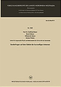 Sonderfragen Auf Dem Gebiet Der Kurzwelligen Antennen (Paperback)