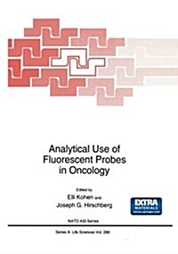Analytical Use of Fluorescent Probes in Oncology (Paperback, 1996)