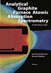 Analytical Graphite Furnace Atomic Absorption Spectrometry: A Laboratory Guide (Paperback, 1999)