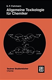 Allgemeine Toxikologie F? Chemiker: Einf?rung in Die Theoretische Toxikologie (Paperback, 2, 2., Uberarb. Au)
