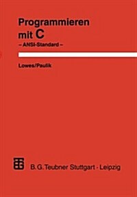 Programmieren Mit C: ANSI-Standard (Paperback, 4, 4. Aufl. 1990)
