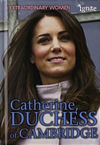Catherine, Duchess of Cambridge (Hardcover)