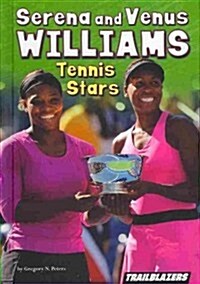 Serena and Venus Williams: Tennis Stars (Hardcover)