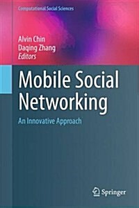 Mobile Social Networking: An Innovative Approach (Hardcover, 2014)