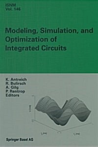 Modeling, Simulation, and Optimization of Integrated Circuits: Proceedings of a Conference Held at the Mathematisches Forschungsinstitut, Oberwolfach, (Paperback, Softcover Repri)