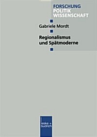 Regionalismus Und Spatmoderne (Paperback, 2000 ed.)