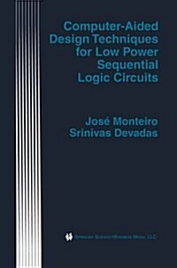 [중고] Computer-Aided Design Techniques for Low Power Sequential Logic Circuits (Paperback, Softcover Repri)